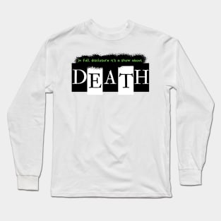 Show About Death - Beetlejuice Musical Long Sleeve T-Shirt